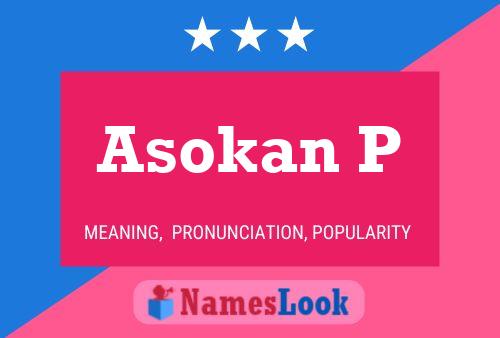 Asokan P Name Poster