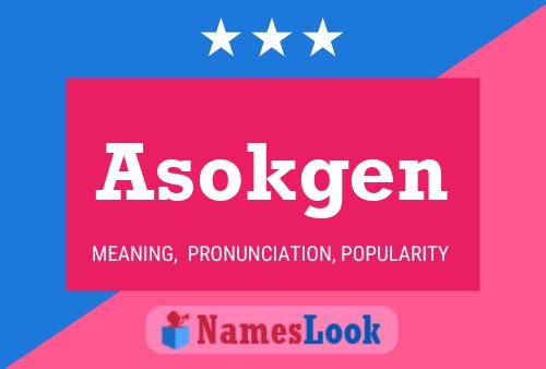 Asokgen Name Poster