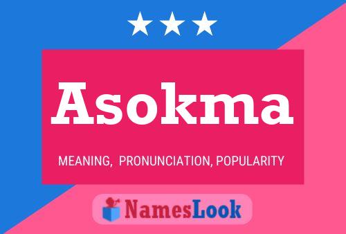 Asokma Name Poster