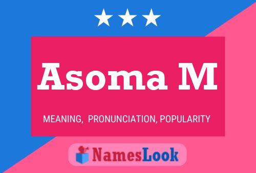 Asoma M Name Poster