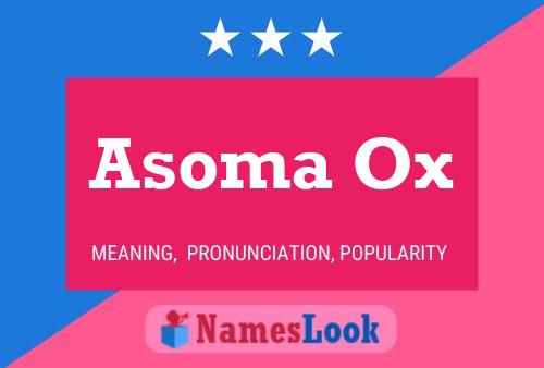 Asoma Ox Name Poster