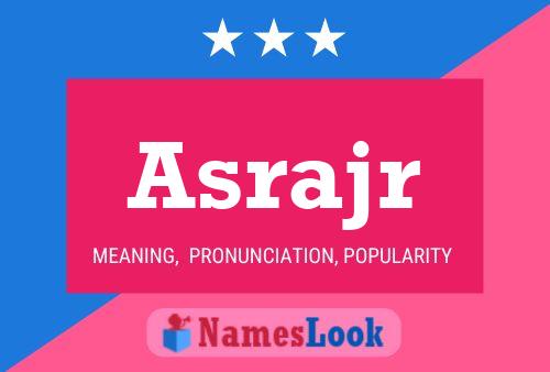 Asrajr Name Poster