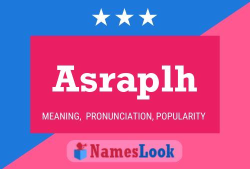 Asraplh Name Poster