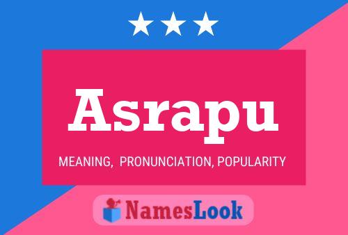 Asrapu Name Poster