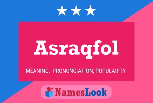 Asraqfol Name Poster