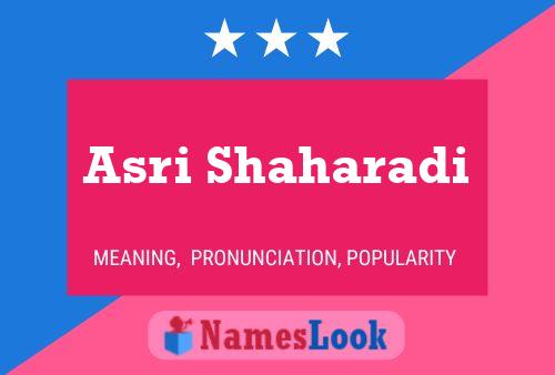 Asri Shaharadi Name Poster