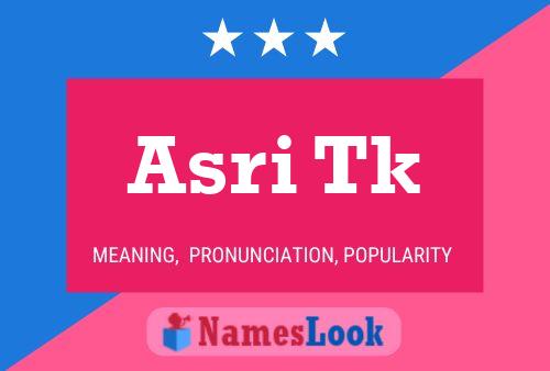 Asri Tk Name Poster