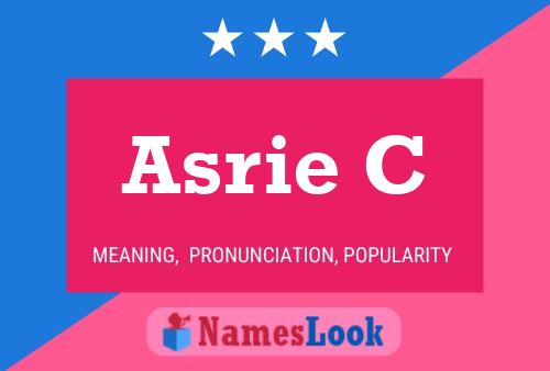 Asrie C Name Poster