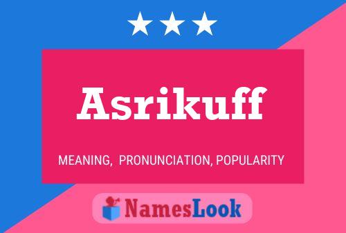 Asrikuff Name Poster