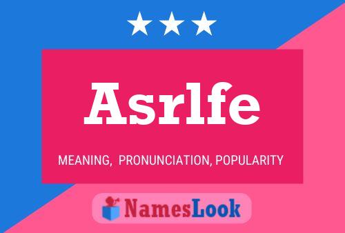 Asrlfe Name Poster