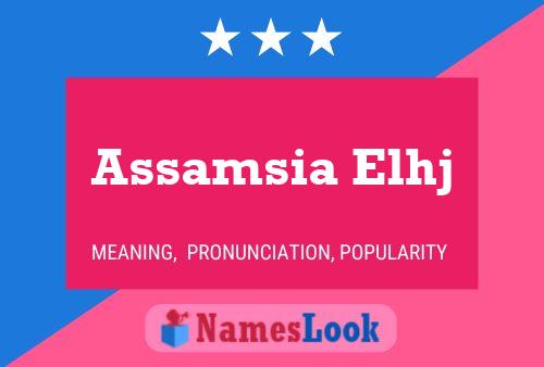 Assamsia Elhj Name Poster