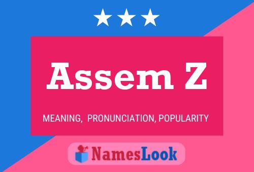 Assem Z Name Poster