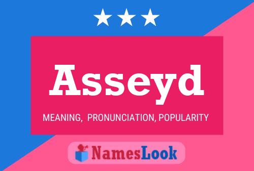 Asseyd Name Poster