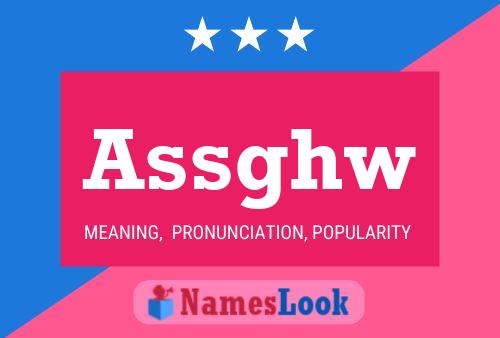 Assghw Name Poster