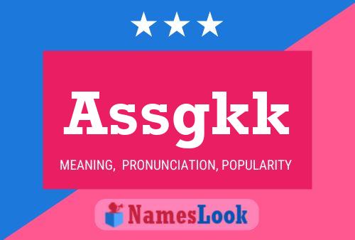 Assgkk Name Poster