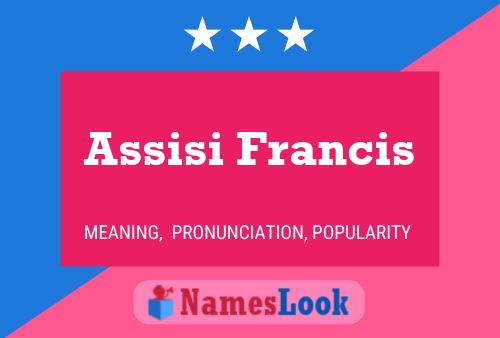 Assisi Francis Name Poster