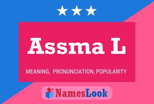 Assma L Name Poster