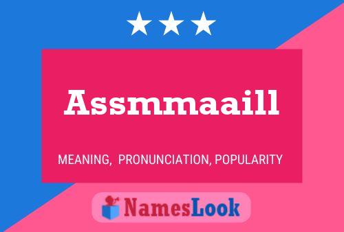 Assmmaaill Name Poster