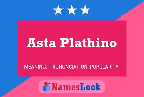 Asta Plathino Name Poster