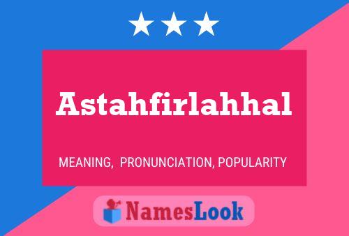 Astahfirlahhal Name Poster