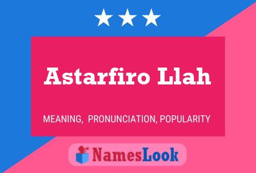 Astarfiro Llah Name Poster