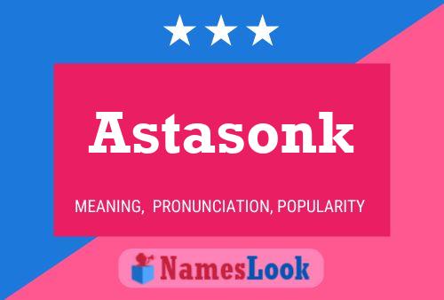 Astasonk Name Poster