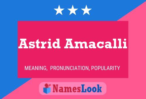 Astrid Amacalli Name Poster