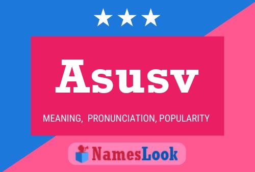 Asusv Name Poster