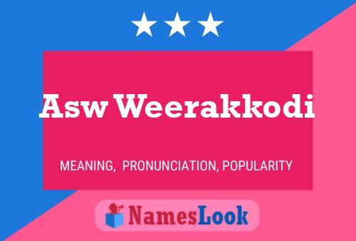 Asw Weerakkodi Name Poster