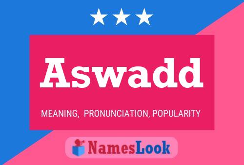 Aswadd Name Poster