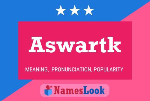 Aswartk Name Poster