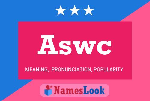 Aswc Name Poster