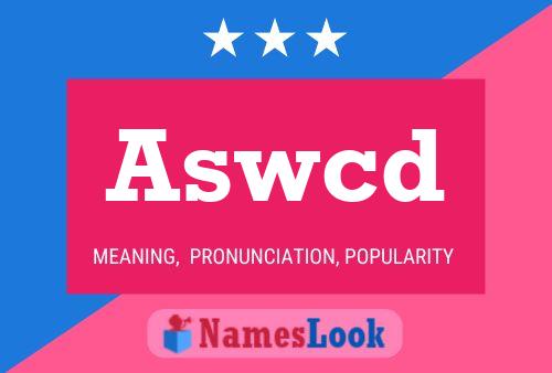 Aswcd Name Poster