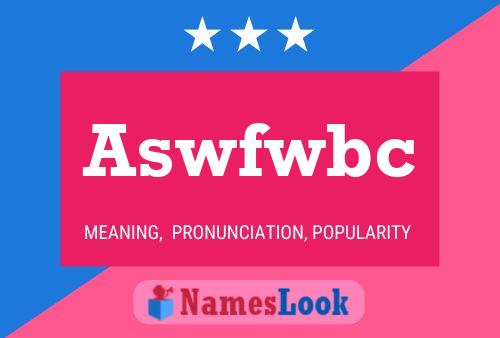 Aswfwbc Name Poster