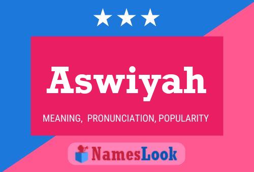 Aswiyah Name Poster