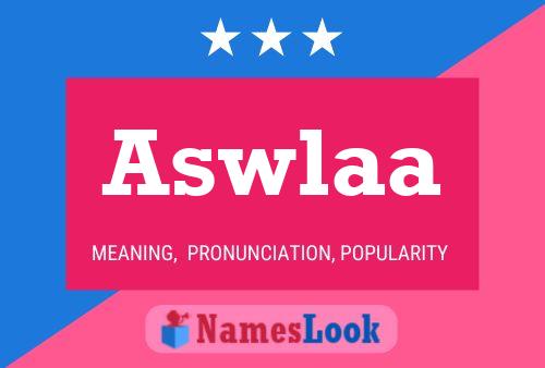 Aswlaa Name Poster