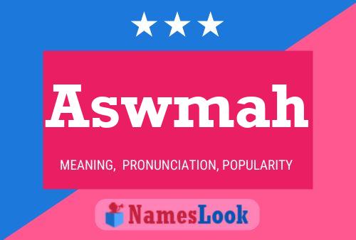 Aswmah Name Poster