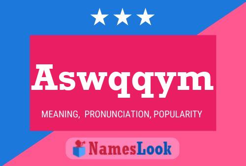 Aswqqym Name Poster