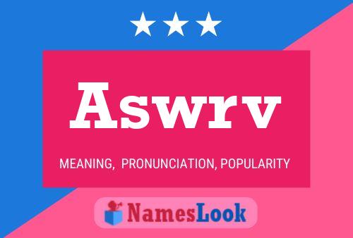 Aswrv Name Poster