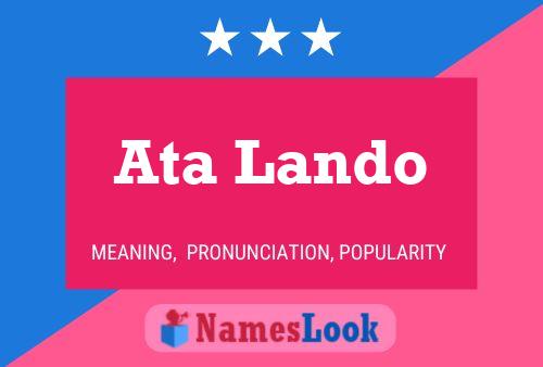 Ata Lando Name Poster