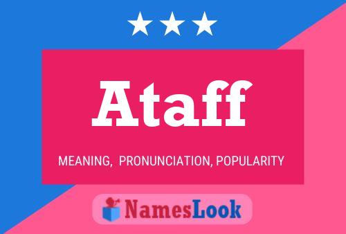 Ataff Name Poster