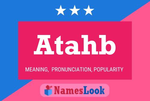 Atahb Name Poster