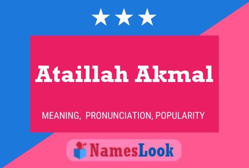 Ataillah Akmal Name Poster