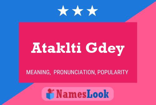 Ataklti Gdey Name Poster