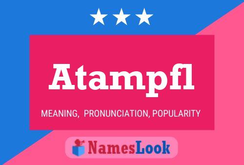 Atampfl Name Poster