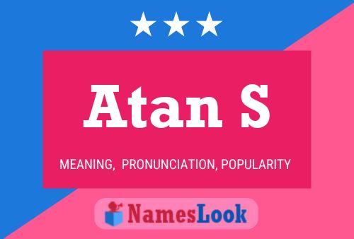 Atan S Name Poster