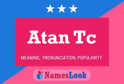 Atan Tc Name Poster