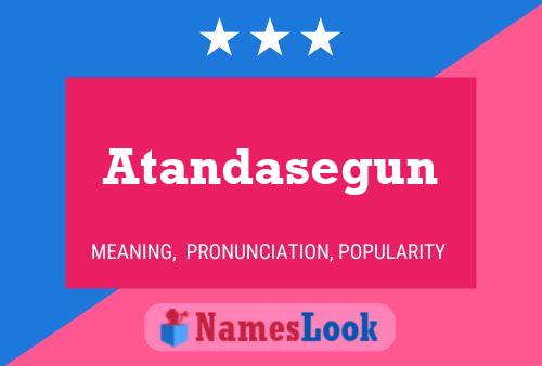 Atandasegun Name Poster