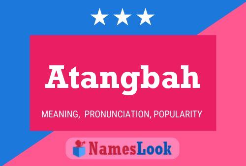 Atangbah Name Poster