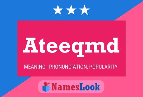 Ateeqmd Name Poster